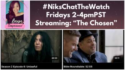 #NiksChatTheWatch Fridays 2-4pmPST “The Chosen”
